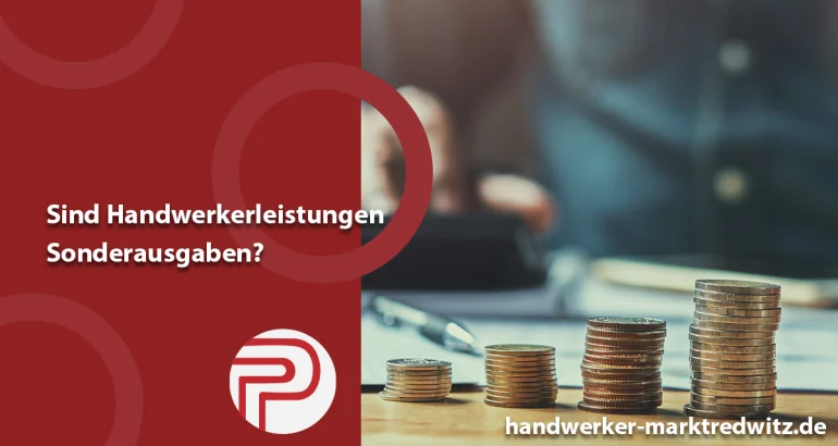 Sind Handwerkerleistungen Sonderausgaben?