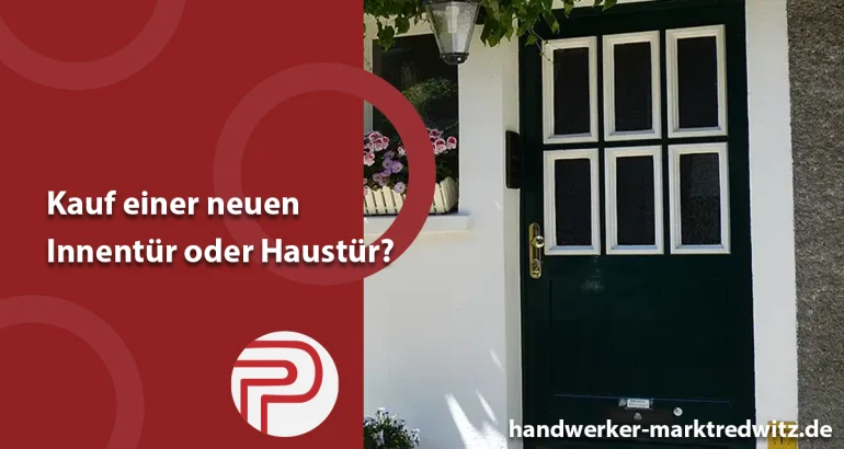 Kauf einer neuen Innentür oder Haustür?