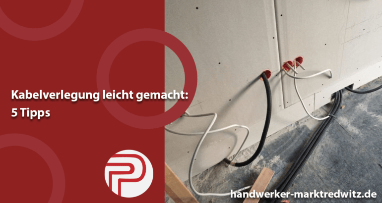 Blogbeitrag-kabelverlegung - Handwerker-marktredwitz