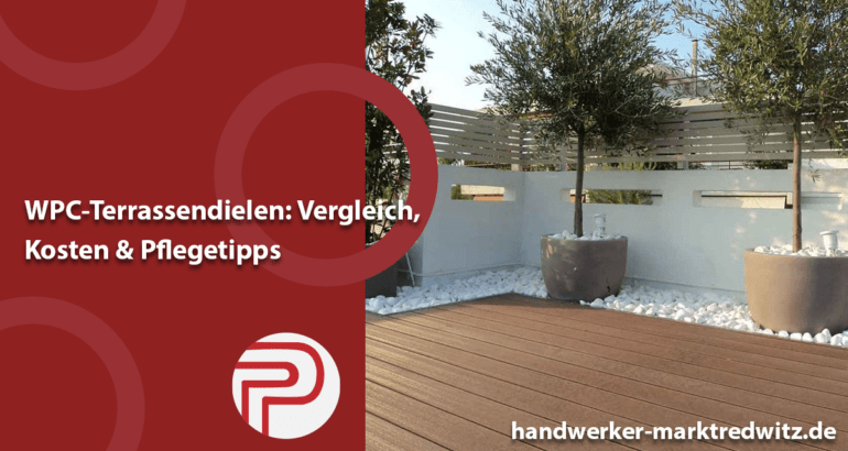 WPC-Terrassendielen: Vergleich, Kosten & Pflegetipps