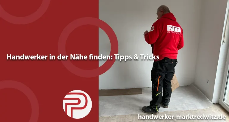 Handwerker in der Nähe finden: Tipps & Tricks
