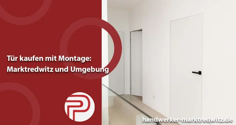 Tür kaufen mit Montage: Marktredwitz und Umgebung