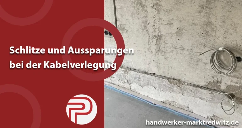 Blogbeitrag-schlitze-kabelverlegung - Handwerker-marktredwitz